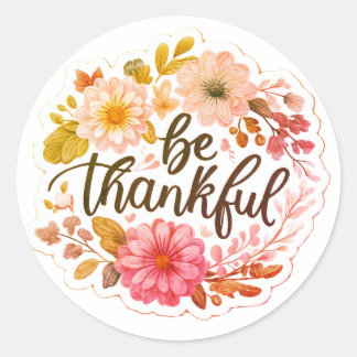 Pegatina Redonda Be Thankful 1974