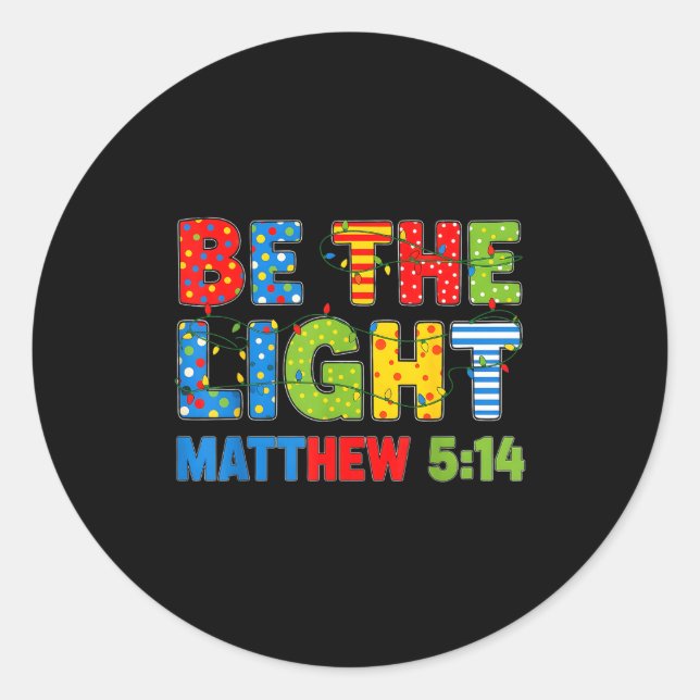 Pegatina Redonda Be The Light Matthew 5 14  (Anverso)