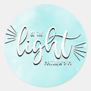 Pegatina Redonda Be the Light Matthew 5:14
