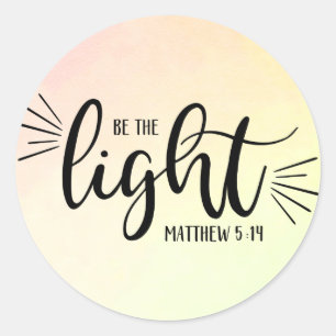 Pegatina Redonda Be the Light Matthew 5:14