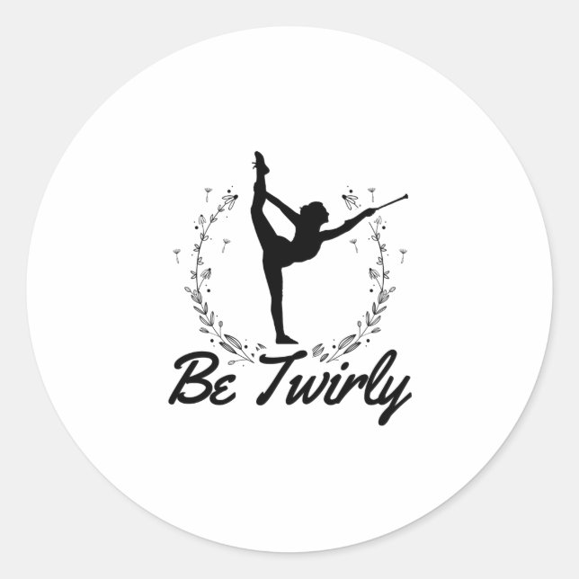 Pegatina Redonda Be Twirly | Idea de regalo de baile de baile con r (Anverso)