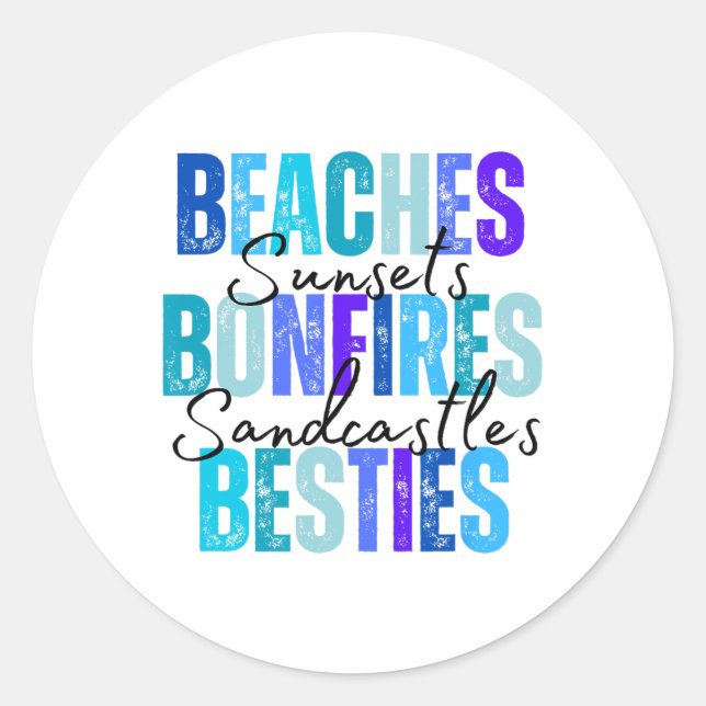 Pegatina Redonda Beaches Bonfires Besties (Anverso)