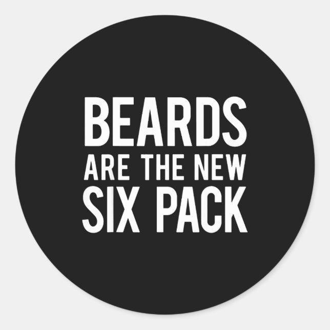 Pegatina Redonda Beards Are The New Six Pack  (Anverso)
