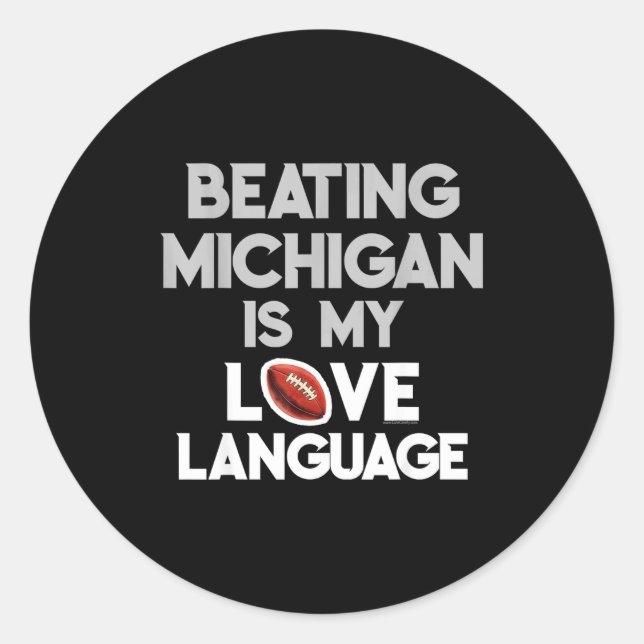 Pegatina Redonda Beating Michigan Love Funny Ohio Home Buckeye Quot (Anverso)