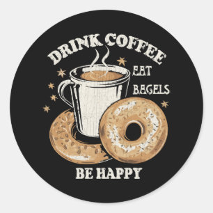 Pegatina Redonda Bebe Café Come Bagels Sé Feliz