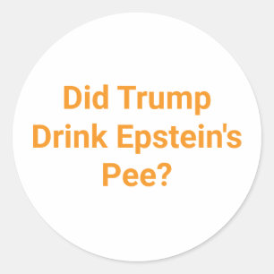 Pegatina Redonda Bebida Trump Epstein Pee Hankamer Artjunkhaus Cómi