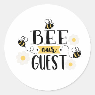 Pegatina Redonda Bee Our Guest