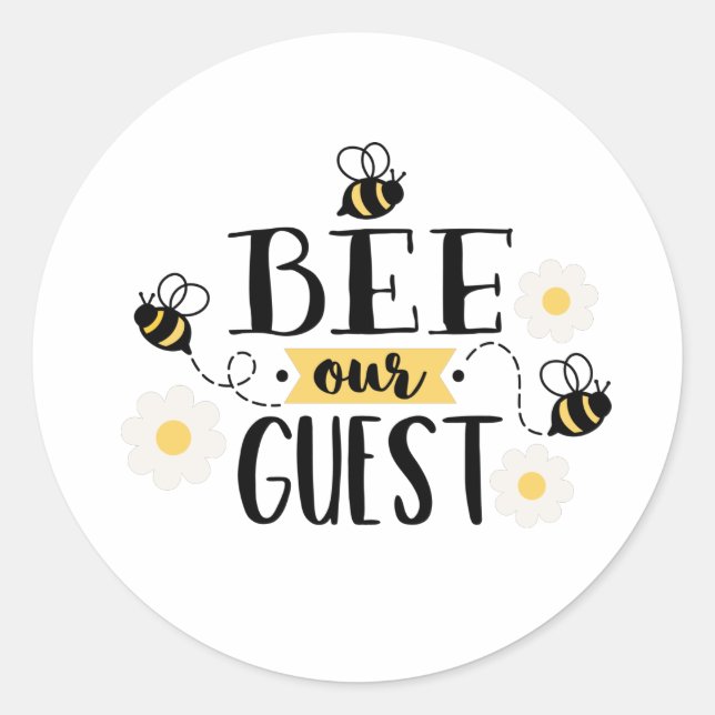 Pegatina Redonda Bee Our Guest (Anverso)