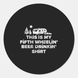 Pegatina Redonda Beer Beer Beer 5ª Rueda Camper Shirt Rv Camping Gi