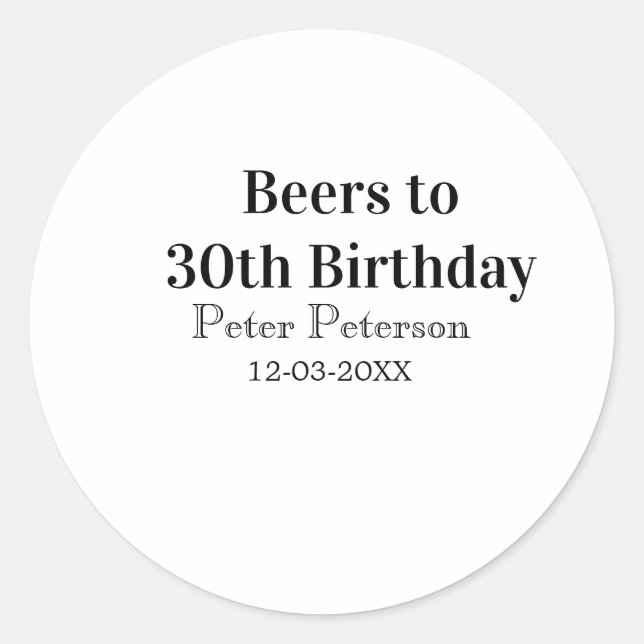 Pegatina Redonda Beers to 30th birthday name date man stylishSimple (Anverso)