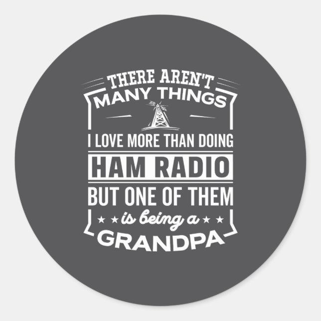 Pegatina Redonda Being A Ham Radio Grandpa Funny Old Man  (Anverso)