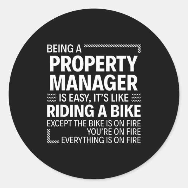 Pegatina Redonda Being A Property Manager Is Easy It's Like Riding  (Anverso)
