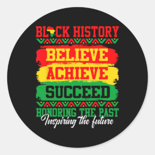 Pegatina Redonda Believe Achieve Succeed Black History Month Black