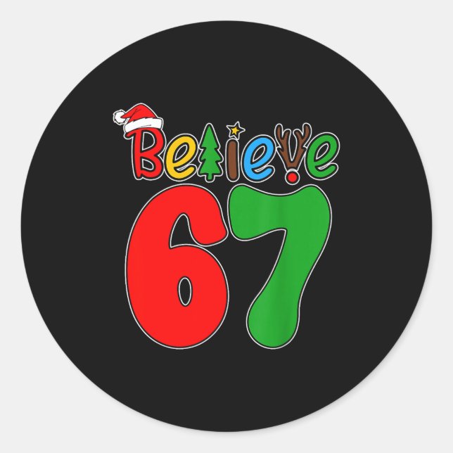 Pegatina Redonda Believe Christmas 67 Xmas Santa Six Seven Pajamas  (Anverso)