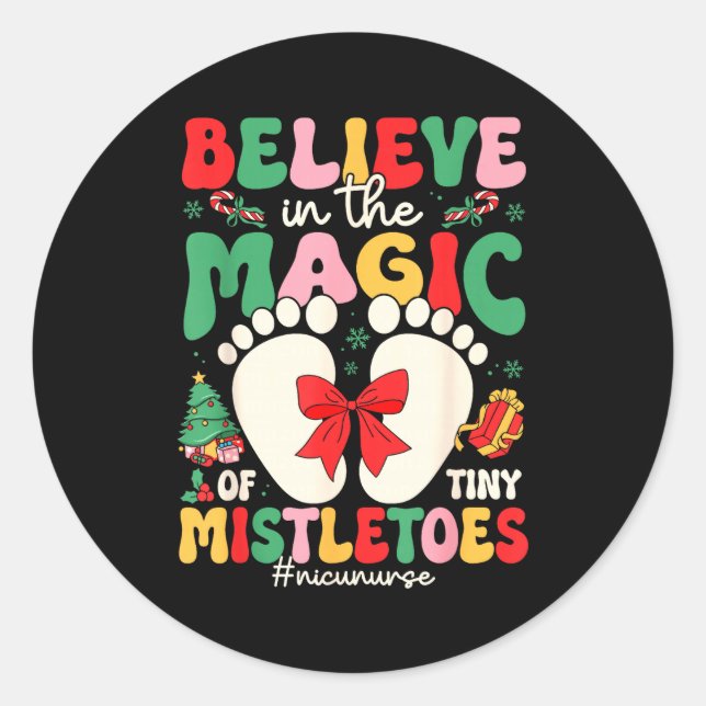 Pegatina Redonda Believe In The Magic Of Tiny Mistletoes Nicu Nurse (Anverso)
