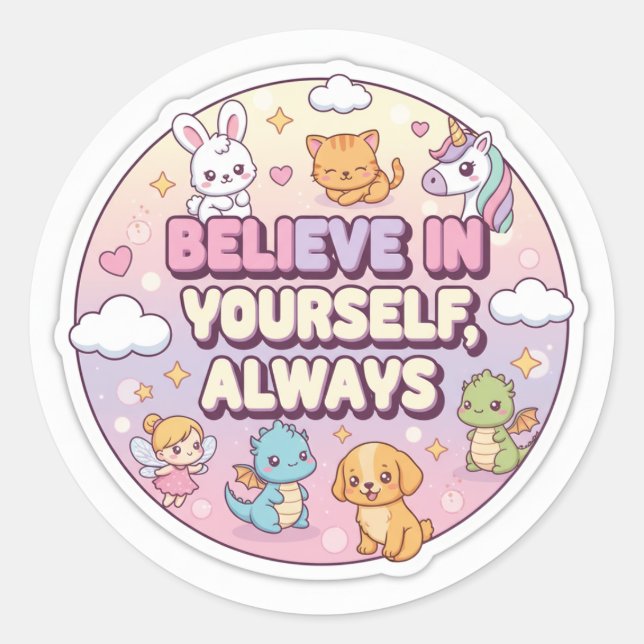 Pegatina Redonda Believe in yourself  (Anverso)