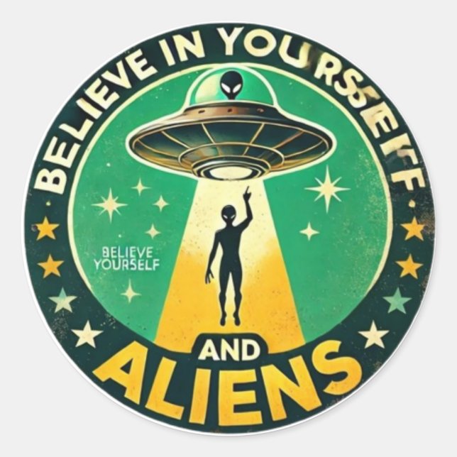 Pegatina Redonda Believe in Yourself with Aliens Round Sign (Anverso)