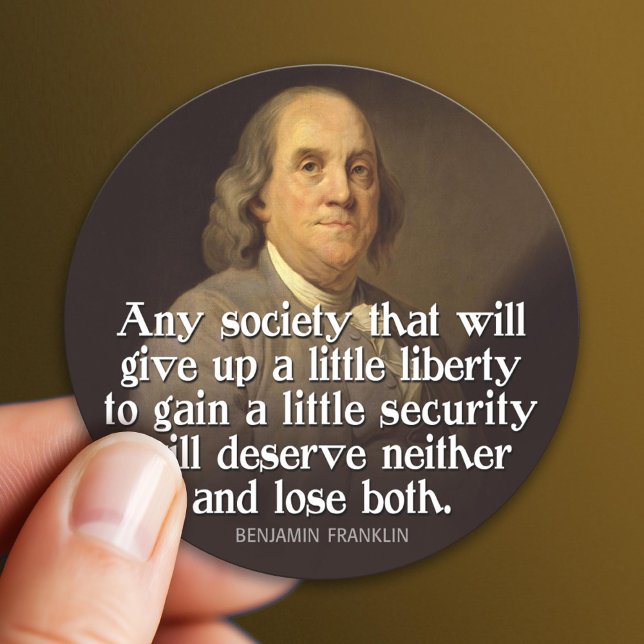 Pegatina Redonda Ben Franklin: Cualquier sociedad que renuncie a... (Patriotic Sticker)