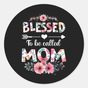 Pegatina Redonda Bendita por ser llamada mamá camiseta graciosa mad