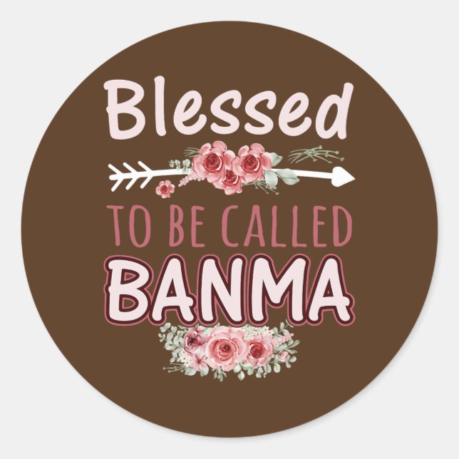 Pegatina Redonda Benditas mujeres de ser llamadas Floral Banma (Anverso)