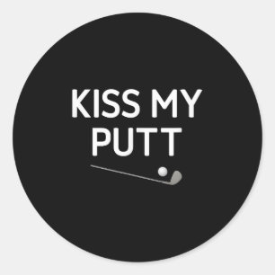 Pegatina Redonda Besa mi Putt, golf, divertida, Chistes, sarcástico