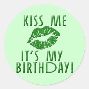 Pegatina Redonda Bésame es mi cumpleaños en verde
