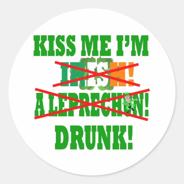 Pegatina Redonda Bésame, soy irlandés, un leprechaun, borracho! (Anverso)