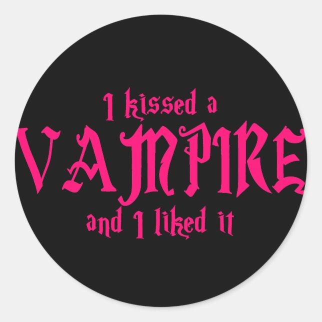 Pegatina Redonda Besé un vampiro y me gustó (Anverso)