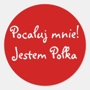 Pegatina Redonda ¡Béseme! Soy polaco