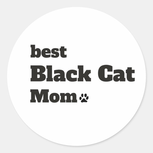 Pegatina Redonda Best Black Cat Mom Ever Sticker – Cute Cat Lover  (Anverso)