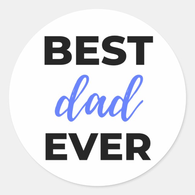 Pegatina Redonda Best Dad Ever Black (Anverso)