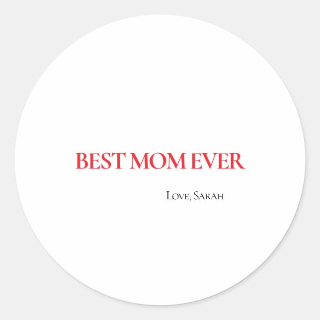 Pegatina Redonda Best Mom Ever Personalized Round Sticker (Anverso)