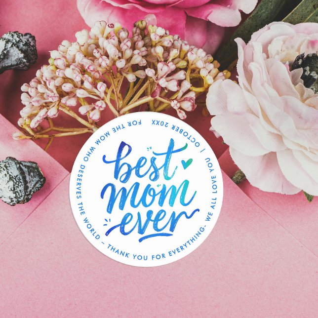 Pegatina Redonda Best Mother Ever Modern Blue White Brush Script (Subido por el creador)