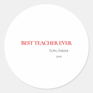 Pegatina Redonda Best Teacher Ever Personalized Round Sticker