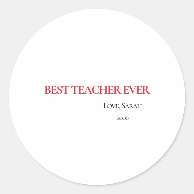 Pegatina Redonda Best Teacher Ever Personalized Round Sticker (Anverso)
