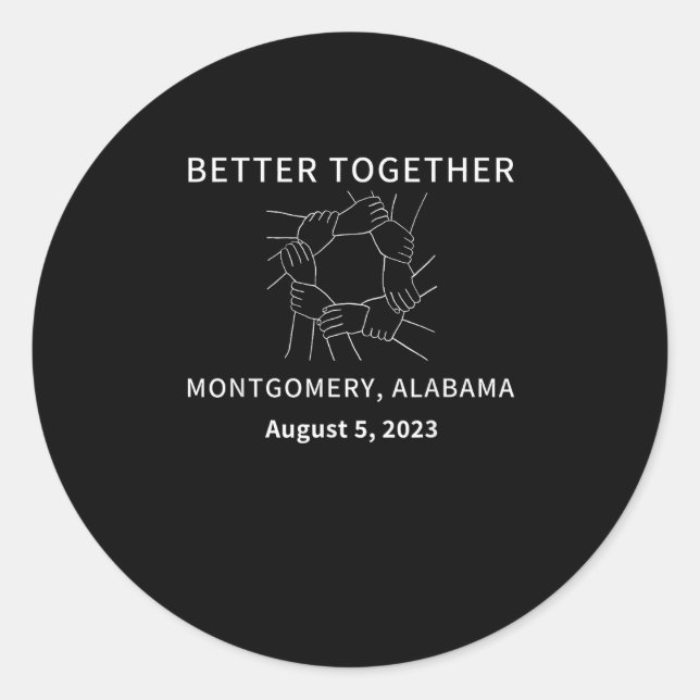 Pegatina Redonda Better Together Montgomery Alabama Classic Style  (Anverso)