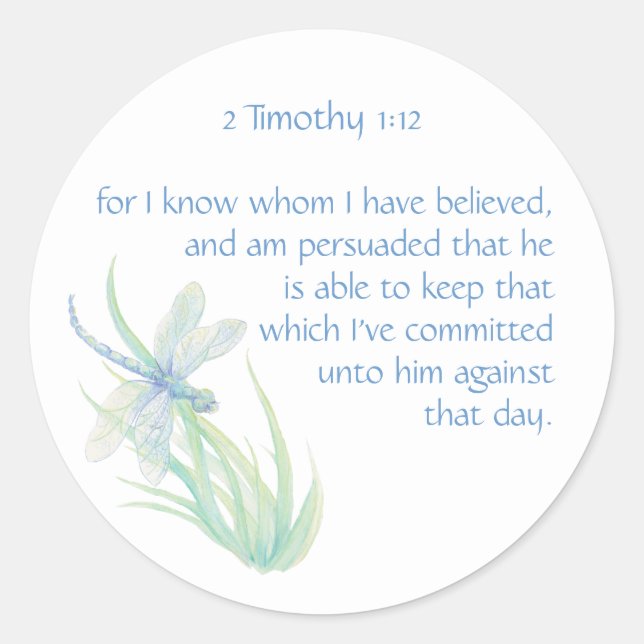 Pegatina Redonda Biblia Scripture verse 2 Timothy 1:12 Dragonfly (Anverso)