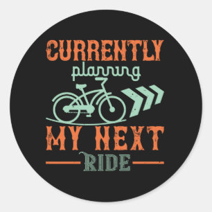 Pegatina Redonda Bicicleta - Actualmente planeo mi próximo viaje