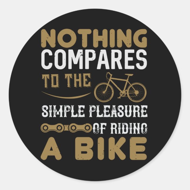 Pegatina Redonda Bicicleta - Nada se compara con montar en biciclet (Anverso)