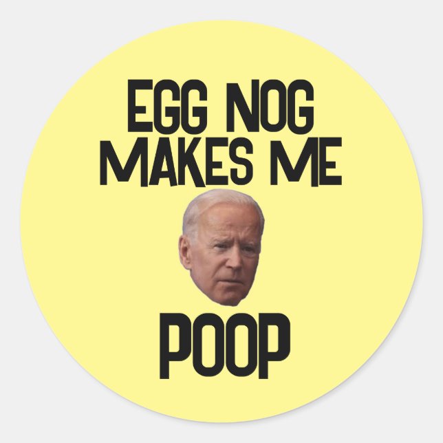 PEGATINA REDONDA BIDEN FUNNY CHRISTMAS STICKERS HUEVG NOG POOP (Anverso)