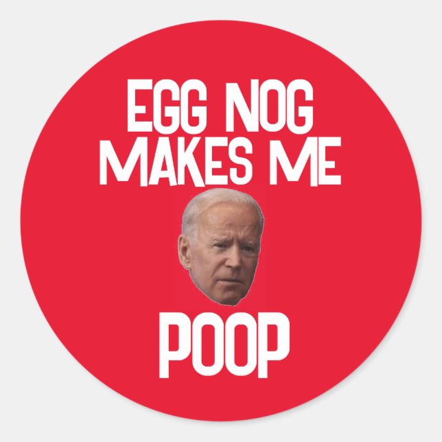 PEGATINA REDONDA BIDEN FUNNY CHRISTMAS STICKERS HUEVG NOG POOP (Anverso)