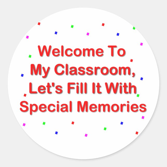 Pegatina Redonda Bienvenido A Mi Aula; Llénala De Recuerdos (Anverso)