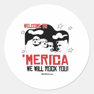 Pegatina Redonda Bienvenidos a Merica - Te robaremos