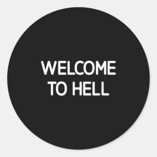 Pegatina Redonda Bienvenidos Al Infierno, Divertido, Chistes, Sarcá