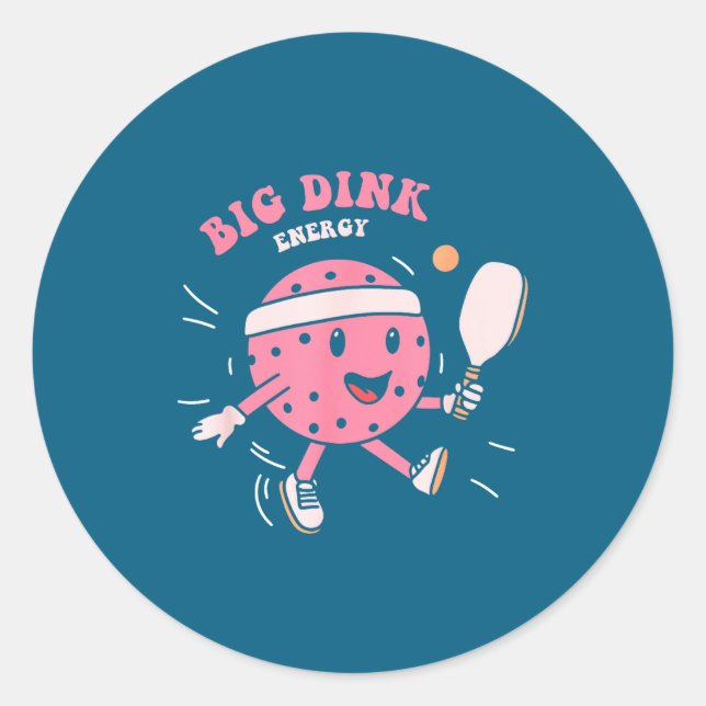 Pegatina Redonda Big Dink Energy Ckleball Funny Ckle Ball Lover Quo (Anverso)