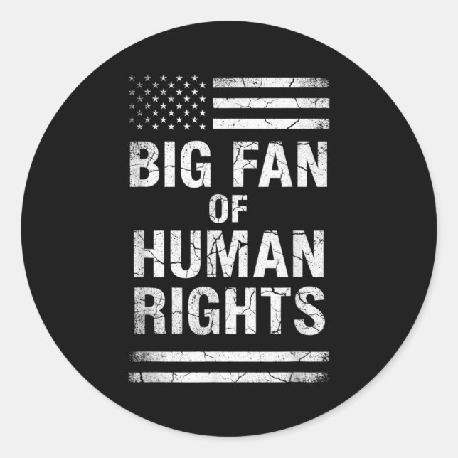 Pegatina Redonda Big Fan Of Human Rights Distressed American Flag A (Anverso)