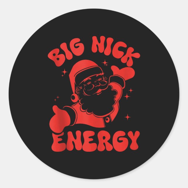 Pegatina Redonda Big-nick-energy Christmas Santa Claus Xmas Holiday (Anverso)