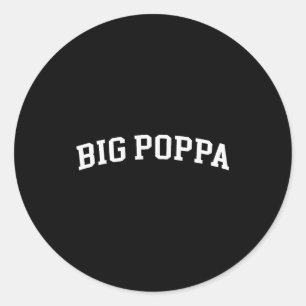 Pegatina Redonda Big Poppa