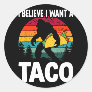 Pegatina Redonda Bigfoot Believer quiere que Tacos Sasquatch Cinco