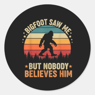 Pegatina Redonda Bigfoot Me Vió Nadie Le Cree Divertido Sasquatch